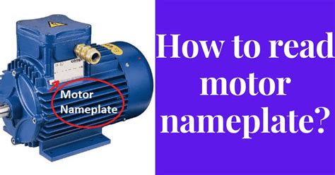 How To Read A Motor Nameplate Electrical Volt