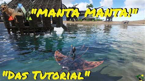 Ark Survival Evolved Manta Manta So Funktionierts Mit Der