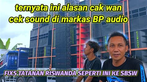 Ternyata Ini Alasannya Riswanda Ceksound Di Bp Audio Positif Tatanan