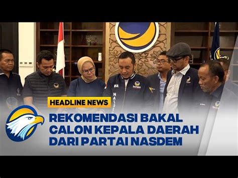 Partai Nasdem Keluarkan Rekomendasi Bacakada Youtube