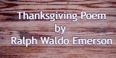 Thanksgiving Poem By Ralph Waldo Emerson