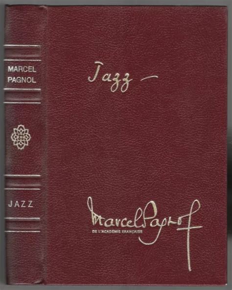 JAZZ DE MARCEL PAGNOL Illustré par ANDRE BERTRAN Éditions Pastorelly