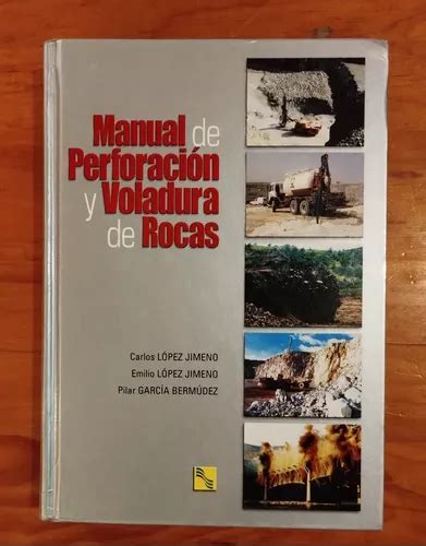 Manual De Perforaci N Y Voladuras De Rocas Meses Sin Intereses