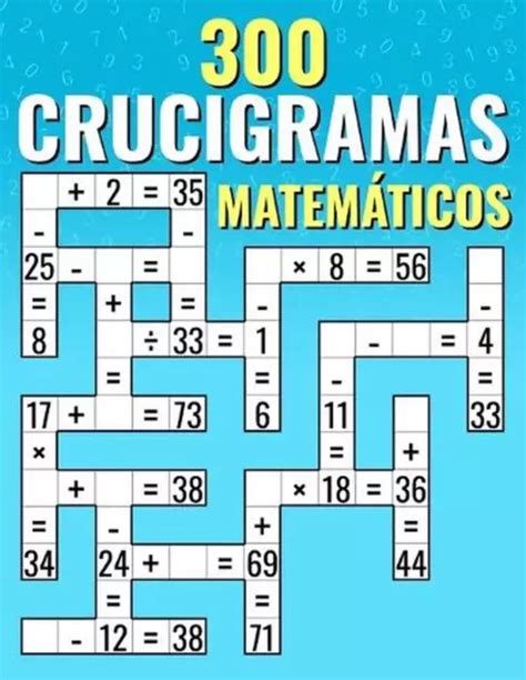 300 CRUCIGRAMAS MATEMTICOS Suma Resta Multiplicaci N Y Divisi N