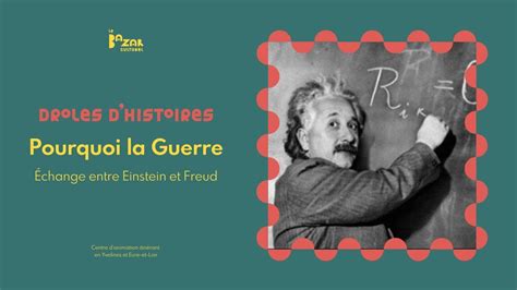 POURQUOI LA GUERRE Échange épistolaire entre Albert Einstein et