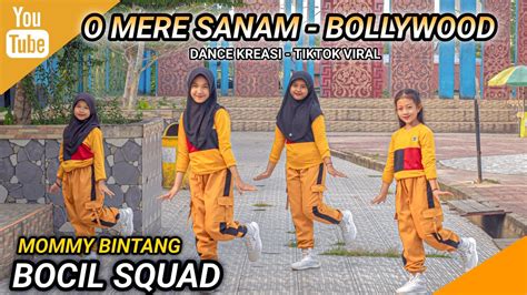 O Mere Sanam Dance Kreasi Tiktok Viral Bollywood Bocil Squad