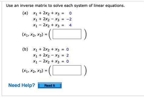 Solved Use An Inverse Matrix To Solve Each System Of Linear Equations