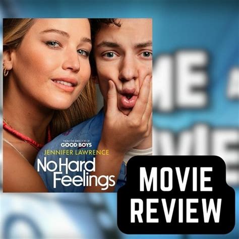 Stream episode No Hard Feelings - Movie Review by WGWG podcast | Listen online for free on ...