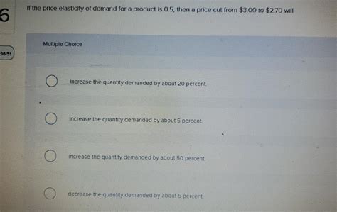 Solved If The Price Elasticity Of Demand For A Product Is Chegg