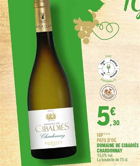 Promo Igp Pays D oc Domaine De Cibadiès Chardonnay chez E Leclerc