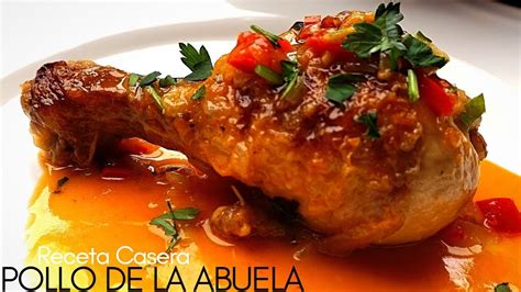 El Pollo Guisado De Mi Abuela Receta Rápida Y Muy Fácil Youtube