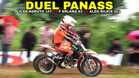 Duel Panas F ERLANG 93 V ALDO BILKIS 201 Bikin Gemuruh YouTube