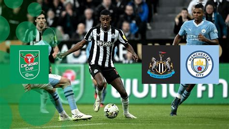 Highlights Newcastle Vs Manchester City Carabao Cup Youtube