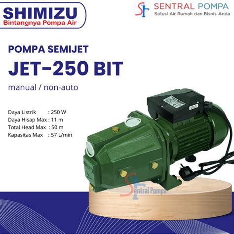 Jual Pompa Semijet Shimizu JET 250 BIT Semi Jet Pump JET 250 Sentral