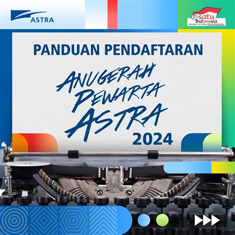 Cara Submit Artikel Di Anugerah Pewarta Astra