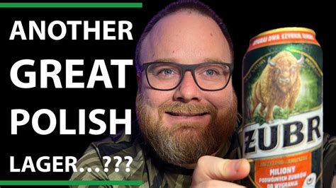 ZUBR 6 ABV Polish Lager Beer Review YouTube