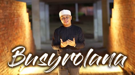 Busyrolana New Version By Gus Aldi Youtube