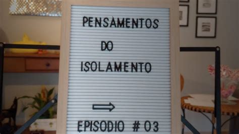 Pensamentos Do Isolamento Ep 3 A Praga Do Profeta YouTube