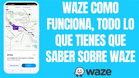 Waze Como Funciona Como Configurar Todo Lo Que Tienes Que Saber