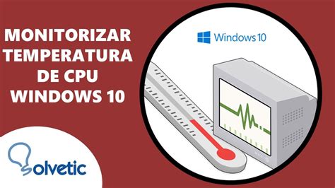 Cómo Monitorizar la Temperatura de la CPU en Windows 10 YouTube