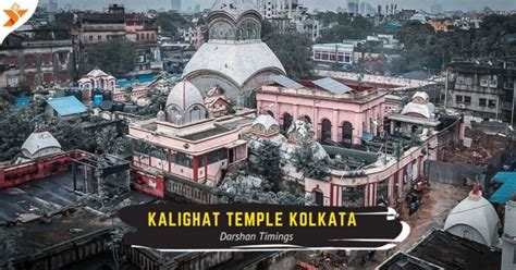 Kalighat Temple Timings, Darshan Pass & History - Kolkata