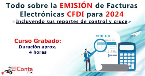 Todo sobre la EMISIÓN de Facturas Electrónicas CFDI para 2024