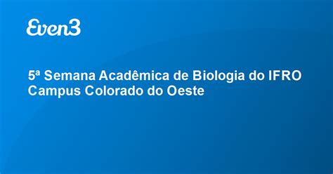 5ª Semana Acadêmica de Biologia do IFRO Campus Colorado do Oeste