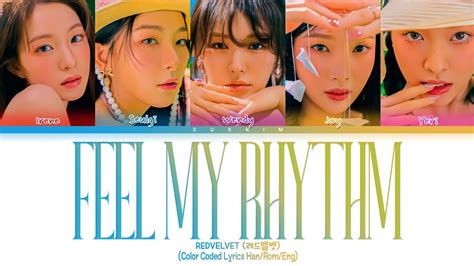 Red Velvet Feel My Rhythm Lyrics 레드벨벳 Feel My Rhythm 가사 Color