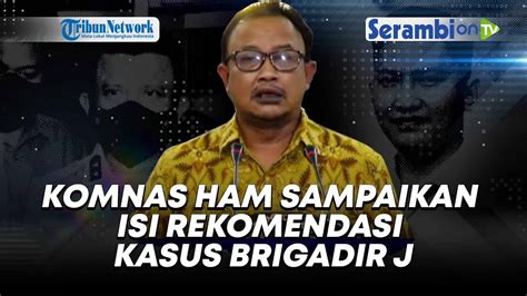 Konferensi Pers Komnas Ham Serahkan Berkas Laporan Lengkap Kasus