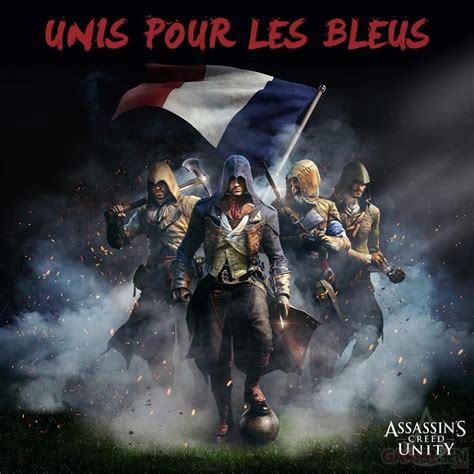 Assassin S Creed Unity Tous Unis Pour Les Bleus L Image Qui Fait