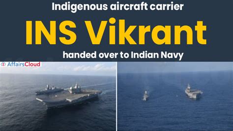 Indias First Indigenous Aircraft Carrier Vikrant Handed Over To Indian