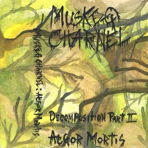 Decomposition Part 2 Algor Mortis Muskeg Charnel Depressive