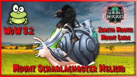 Wow Zereth Mortis Schnecken Mount Guide Scharlachroter Helicid