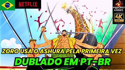 Zoro Sola Zoro Usa Ashura Pela Primeira Vez E Derrota Kaku One Piece