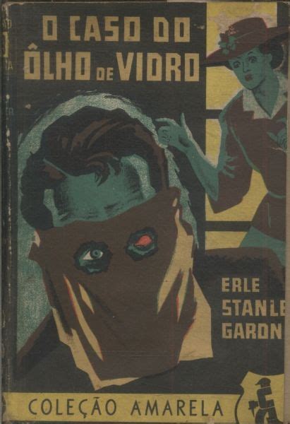 O Caso Do Lho De Vidro Erle Stanley Gardner Tra A Livraria E Sebo