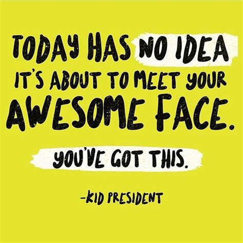 Kid President Quotes - ShortQuotes.cc