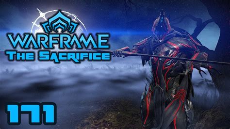 Let S Play Warframe The Sacrifice PC Gameplay Part 171 Tenno