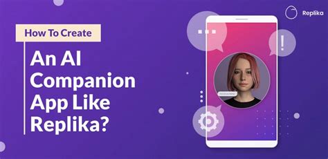 How To Create An Ai Companion App Like Replika Matellio Inc