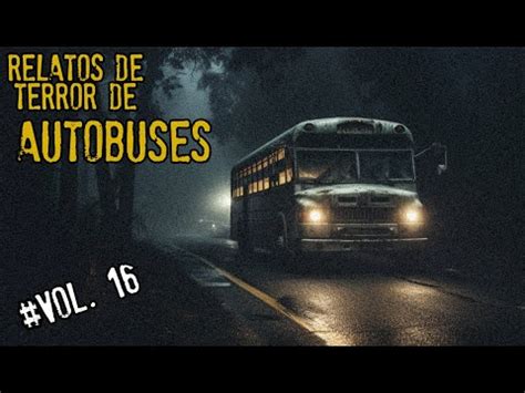 ALGO SE ME APARECIO EN LA RUTA 12 RELATOS DE TERROR DE AUTOBUSES