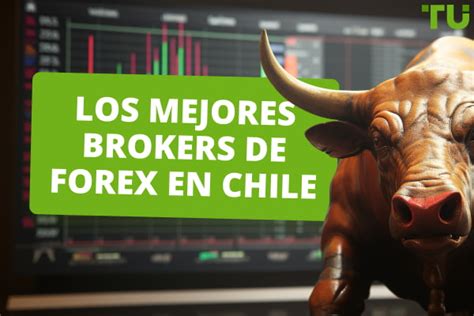 Los 5 Mejores Brokers De Forex En Chile De 2024