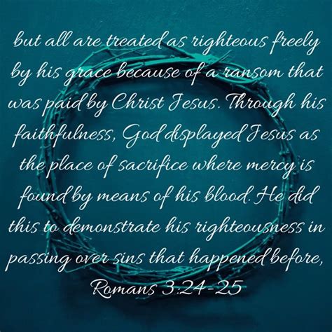 Romans Through His Faithfulness God Displayed Jesus As The Place