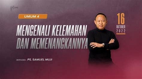 Mengenali Kelemahan Dan Memenangkannya Sunday Service Oktober