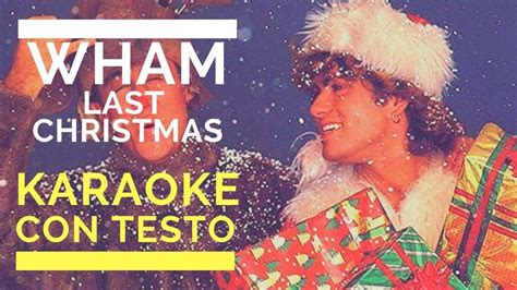 Last Christmas By Wham Instrumental Version Karaoke With Lyrics