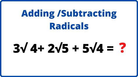 Adding And Subtracting Radicals In Math YouTube