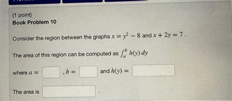 Solved Book Problem 10 Consider The Region Between The Chegg