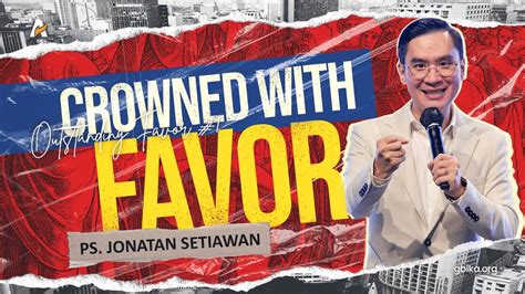 Dimahkotai Dengan Favor Ps Jonatan Setiawan Youtube