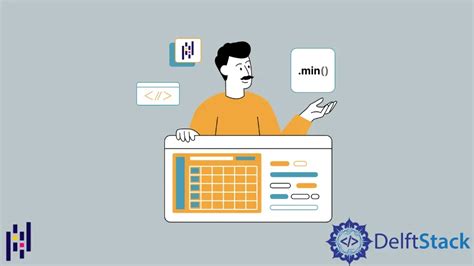 Pandas Dataframe Dataframe Min D Delft Stack