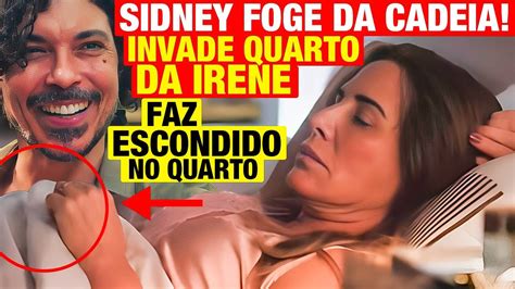 TERRA E PAIXÃO Sidney FOGE DA CADEIA INVADE QUARTO DA IRENE DORMINDO