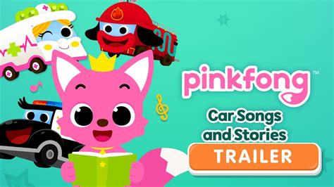 Pinkfong Car Songs And Stories Trailer Eng Durioo