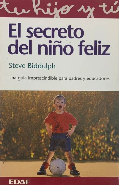 Ecolectura El secreto del niño feliz Una guía imprescindible para